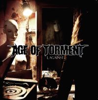 Age Of Torment - I, Against